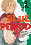 BLUE PERIOD #09(P) [ TSUBASA YAMAGUCHI ]