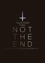 NIGHTMARE FINAL「NOT THE END」2016.11.23 @ TOKYO METROPOLITAN GYMNASIUM 