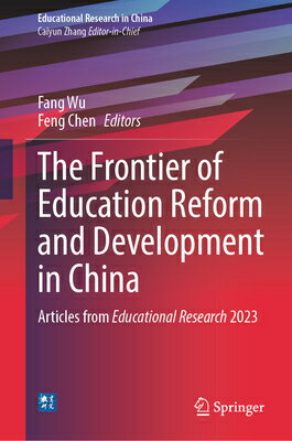 The Frontier of Education Reform and Development in China: Articles from Educational Research 2023 FRONTIER OF EDUCATION REFORM & （Educational Research in China） [ Fang Wu ]