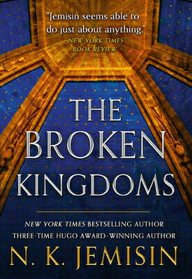 The Broken Kingdoms BROKEN KINGDOMS （Inheritance Trilogy） [ N. K. Jemisin ]