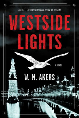 Westside Lights WESTSIDE LIGHTS （A Gilda Carr Tiny Mystery） [ W. M. Akers ]