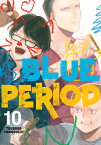 BLUE PERIOD #10(P) [ TSUBASA YAMAGUCHI ]