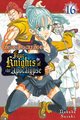 The Seven Deadly Sins: Four Knights of the Apocalypse 16 7 DEADLY SINS 4 KNIGHTS OF THE （The Seven Deadly Sins: Four Knights of the Apocalypse） [ Nakaba Suzuki ]