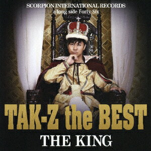 TAK-Z the BEST “THE KING"