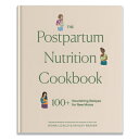 The Postpartum Nutrition Cookbook: Postpartum Gifts for Mom POSTPARTUM NUTRITION...