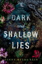 Dark and Shallow Lies DARK & SHALLOW LIES [ Ginny Myers Sain ]