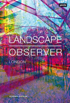 Landscape Observer: London LANDSCAPE OBSERVER LONDON 