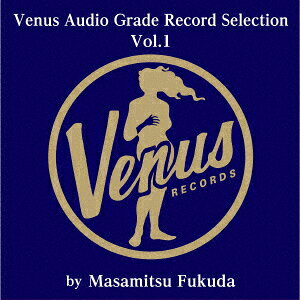 ヴィーナス・オーディオ・グレード・レコード・セレクション VOL.1.【アナログ盤】 [ (V.A.) ]