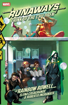 Runaways: Think of the Children RUNAWAYS THINK OF THE CHILDREN （Runaways） [ Rainbow Rowell ]