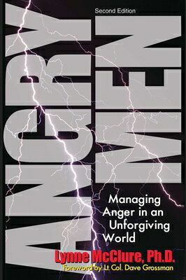 Angry Men: Managing Anger in an Unforgiving World