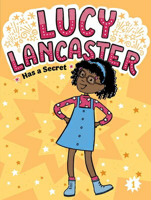 Lucy Lancaster Has a Secret LUCY LANCASTER HAS A SECRET （Lucy Lancaster） [ Willow Coven ]