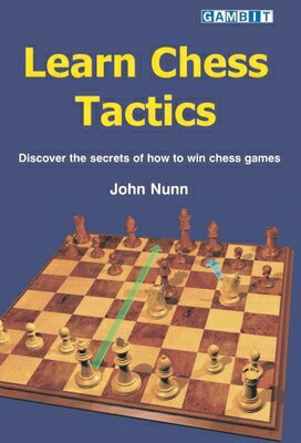 Learn Chess Tactics LEARN CHESS TACTICS [ John Nunn ]