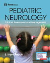 Pediatric Neurology: Clinical Assessment and Management PEDIATRIC NEUROLOGY E. Steve Roach