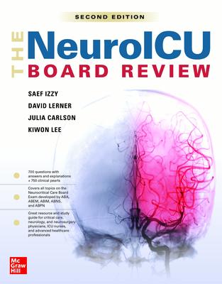The Neuroicu Board Review, 2e NEUROICU BOARD REVIEW 2E 2/E 