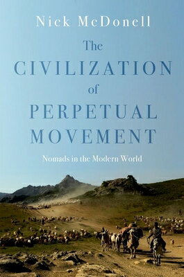 The Civilization of Perpetual Movement: Nomads in the Modern World