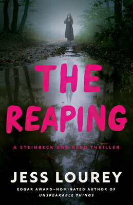 The Reaping REAPING （Steinbeck and Reed） [ Jess Lourey ]