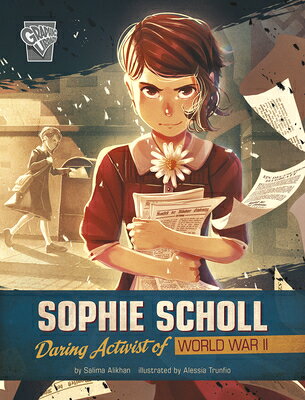 Sophie Scholl: Daring Activist of World War II SOPHIE SCHOLL （Women Warriors of World War II） 