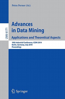 This book constitutes the refereed proceedings of the 10th IndustrialConference on Data Mining, ICDM 2010, held in Berlin, Germany in July2010.The 48 revised full papers presented together with two invited paperswere carefully reviewed and selected from 175 submissions. The papersare organized in topical sections on theoretical aspects of data mining, multimedia data mining, data mining in marketing, data mining inindustrial processes, data mining in medicine, data mining inagriculture, Webmining, data mining in finance, aspects of data mining, and data mining for network performance monitoring.