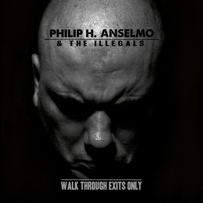 ֡͢סWalk Through Exits Only (Digi) [ Philip H Anselmo And The Illegals ]פ򸫤