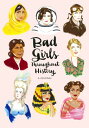 楽天楽天ブックスBad Girls Throughout History: A Journal BAD GIRLS THROUGHOUT HIST A JO （Ann Shen Legendary Ladies Collection） [ Ann Shen ]