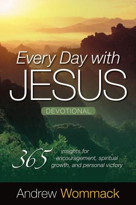 Every Day with Jesus Devotional: 365 Insights for Encouragement, Spiritual Growth, and Personal Vict EVERY DAY W/JESUS DEVO [ Andrew Wommack ]