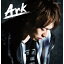 Ark (初回限定盤 CD＋DVD)