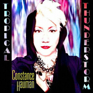 TROPICAL THUNDERSTORM [ CONSTANCE HAUMAN ]