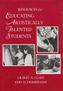 Resources for Educating Artistically Talented Students RESOURCES FOR EDUCATING ARTIST 