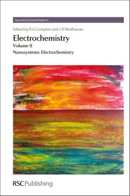 Electrochemistry: Volume 11 - Nanosystems Electrochemistry ELECTROCHEMISTRY （Specialist Periodical Reports） [ Jay D. Wadhawan ]