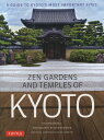 Zen　Gardens　and　Temples　of　Kyoto A　GUIDE　TO　KYOTO’S　MOST　I [ ジョン・ダギル ]