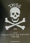 THEE　MICHELLE　GUN　ELEPHANT「TMGE　106」 （バンド・スコア）