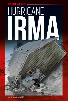 Hurricane Irma HURRICANE IRMA （Special Reports Set 3） 