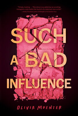 Such a Bad Influence SUCH A BAD INFLUENCE [ Olivia Muenter ]