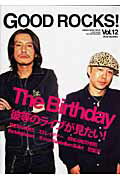 GOOD　ROCKS！（vol．12） The　Birthday　THE　BAWDIES　ストレイテ ...