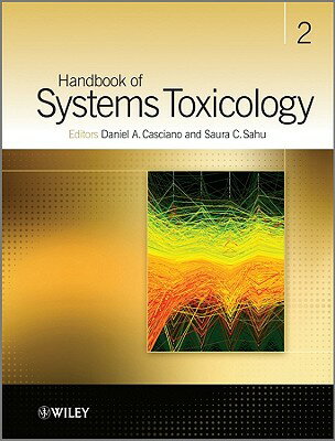 Handbook of Systems Toxicology HANDBK OF SYSTEMS TOXICOLOGY [ Saura C. Sahu ]