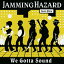 We Gotta Sound [ Jamming Hazard feat.Chie ]