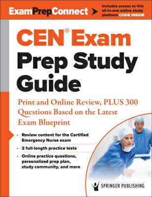 Cen(r) Exam Prep Study Guide: Print and Online Review, Plus 300 Questions Based on the Latest Exam B CEN(R) EXAM PREP SG [ Springer Publishing Company ]