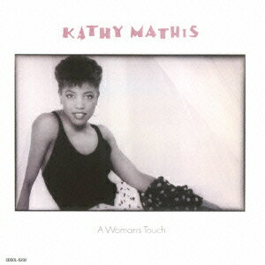 ウーマンズ・タッチ＋6 [ キャシー・マティス ]