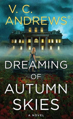 Dreaming of Autumn Skies: The Sutherland Series DREAMING OF AUTUMN SKIES -LP （Center Point Platinum Fiction (Large Print)） [ V. C. Andrews ]