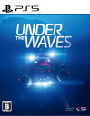 【特典】Under The Waves PS5版(【初回生産封入特典】アートブック オリジナルステッカー)