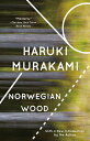Norwegian Wood NORWEGIAN WOOD （Vintage International） Haruki Murakami