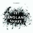 【輸入盤】レット・イングランド・シェイク（アナログ盤） [ PJ HARVEY ]