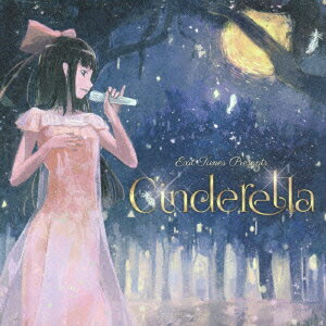 EXIT TUNES PRESENTS Cinderella