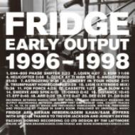 【輸入盤】Early Output 1996-1998 [ Fridge ]