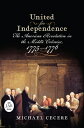 United for Independence: The American Revolution in the Middle Colonies, 1775-1776 UNITED FOR INDEPENDENCE （Journal of the American Revolution Books） 