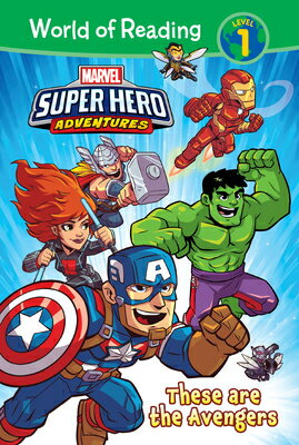 Marvel Super Hero Adventures: These Are the Avengers: These Are the Avengers MARVEL SUPER HERO ADV THESE AR （World of Reading Level 1 Set 6） [ Alexandra West ]