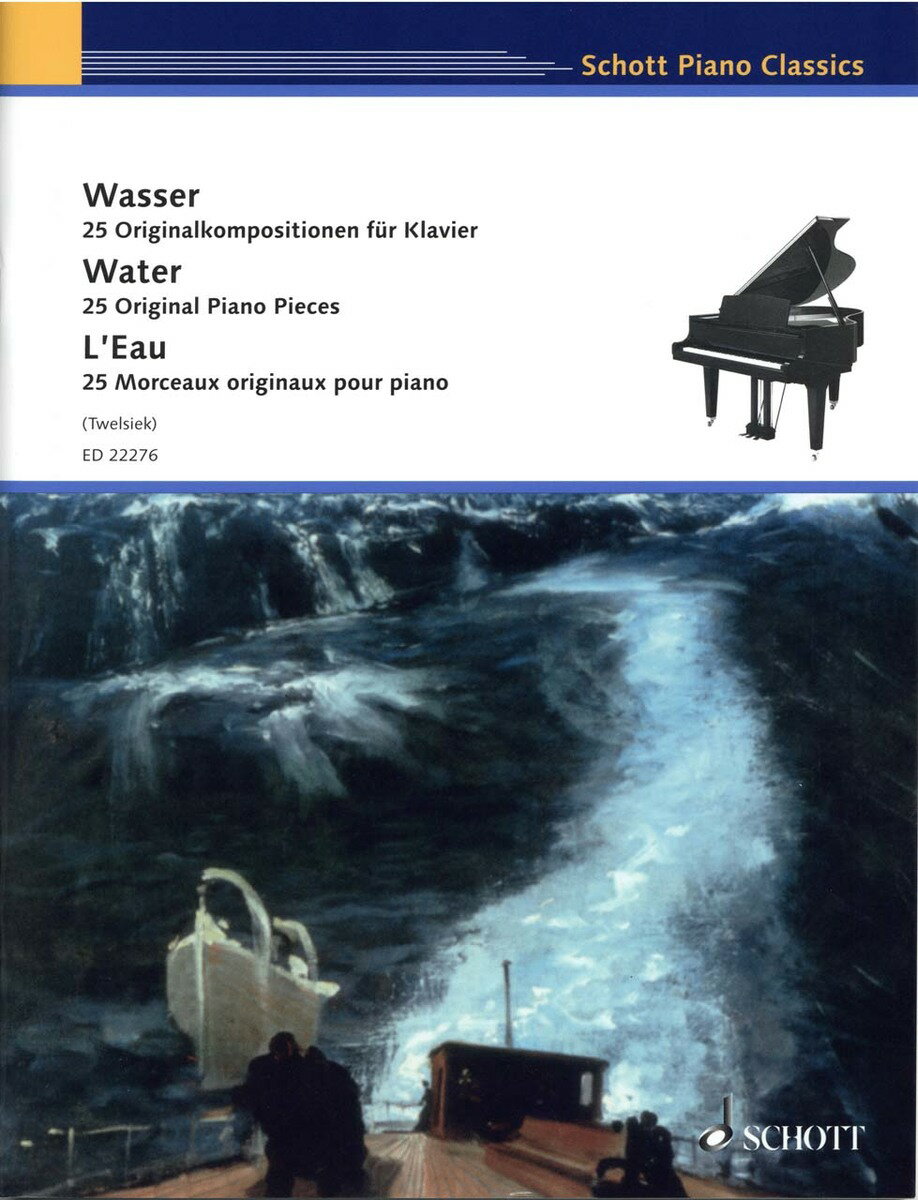 【輸入楽譜】「水」にまつわる25のオムニバス曲集/Twelsiek編