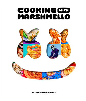 Cooking with Marshmello: Recipes with a Remix COOKING W/MARSHMELLO Marshmello