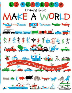 Ed Emberley's Drawing Book: Make a World EE DRAWING BK MAKE A WORLD TUR （Ed Emberley Drawing Books） [ Ed Emberley ]