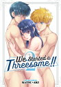 We Started a Threesome Vol. 2 WE STARTED A THREESOME VOL 2 （We Started a Threesome ） Katsu Aki